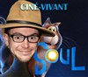 Ciné-Vivant : Soul - 