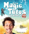 Les Magic Tutos avec Bonaf de TFou - 