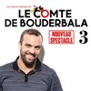 Le Comte de Bouderbala 3 | Nouveau Spectacle - 