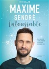 Maxime Sendré dans Intoussable - 