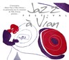 Festival Jazz à Vian - Le jazz de Boris Vian - 