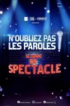 N'Oubliez pas Les Paroles se donne en spectacle | Lyon - 