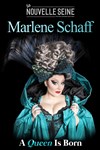 Marlene Schaff dans A Queen is Born - 