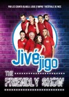 Jivéjigo, the friendly show - 