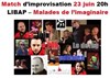 Match d'improvisation théâtrale LIBAP (Barreau de Paris) - Malades de l'Imaginaire (Paris) - 