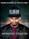 El Lokoho dans Hypnose Comedy - 