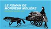 Le roman de Monsieur Molière - 