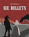 Six Bullets - Chapter 2 - 