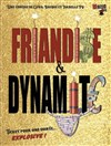 Friandise et dynamite - 