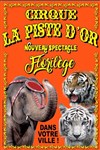 Le Cirque La Piste d'Or dans Florilège - 