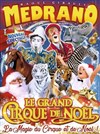 Le Cirque Medrano dans Le Grand Cirque de Noël | - Nancy - 