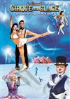 Le Grand Cirque sur Glace : Les Stars du Cirque et de la glace | - Lyon - 