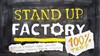 Stand Up Factory 100% Test - 
