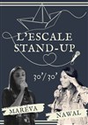 L'Escale Stand Up : 30/30 de Nawal et Maréva - 