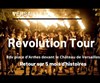 Visite guidée : Versailles Revolution tour | par Baptiste et Cyril - 