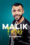 Malik Fares dans En confiance - 