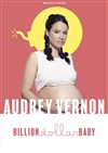 Audrey Vernon dans Billion dollar baby - 