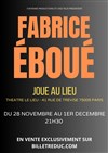 Fabrice Eboué joue au lieu - 