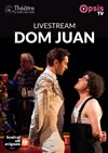 Dom Juan : En Live Streaming - 