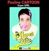Pauline Cartoon dans Super girl - 