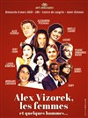 Alex Vizorek, les femmes et quelques hommes... - 
