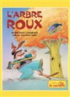 L'Arbre Roux - 