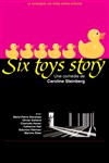 Six toys story - 