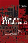 Mémoires d'Hadrien #3 - 