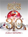 Cirque Arlette Gruss dans Les 30 ans | - Troyes - 