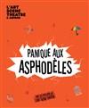 Panique aux Asphodèles - 