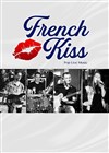 French Kiss : Pop Live Music - 
