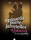 Epinards porte-jarretelles et jacuzzi - 