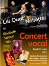 Les Quat'noisettes et Elisabeth Salaün trio - 