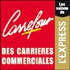7ème Carrefour des Carrières Commerciales et 16e Job Salon Relation Client - 