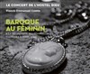 Baroque au féminin | A la découverte des compositrices italiennes & françaises - 