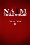Naïm dans Chapitre II - 