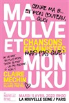 Claire Méchin dans Ma Vulve et Mon Uku - 