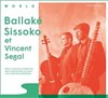 Ballake Sissoko et Vincent Segal - 
