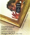 Dominique Hoff chante et conte Hugo Wolf | Petites choses et autres lieder - 