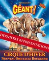 Le Cirque d'Hiver Bouglione dans Géant ! - 