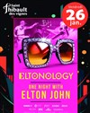 Eltonology : Tribute to Elton John - 