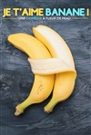 Je t'aime banane - 