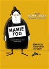 Mamie Too - 