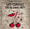 Les Cerises du 18 Mars - 