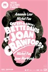 Qu'est-il arrive a Bette Davis et Joan Crawford ? | avec Michel Fau et Amanda Lear - 
