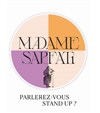 Madame Sarfati Comedy Club - 