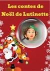 Les contes de Noël de Lutinette - 