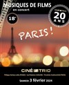 Ciné Trio Concert n°58 : Paris ! | Musiques de films - 