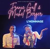 France Gall & Michel Berger - l'Hommage ! - 