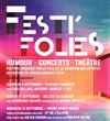 Festi'Folies | Pass 1 jour Plateau d'humour : Anthony Joubert, Eric Collado, Redouane Behache - 